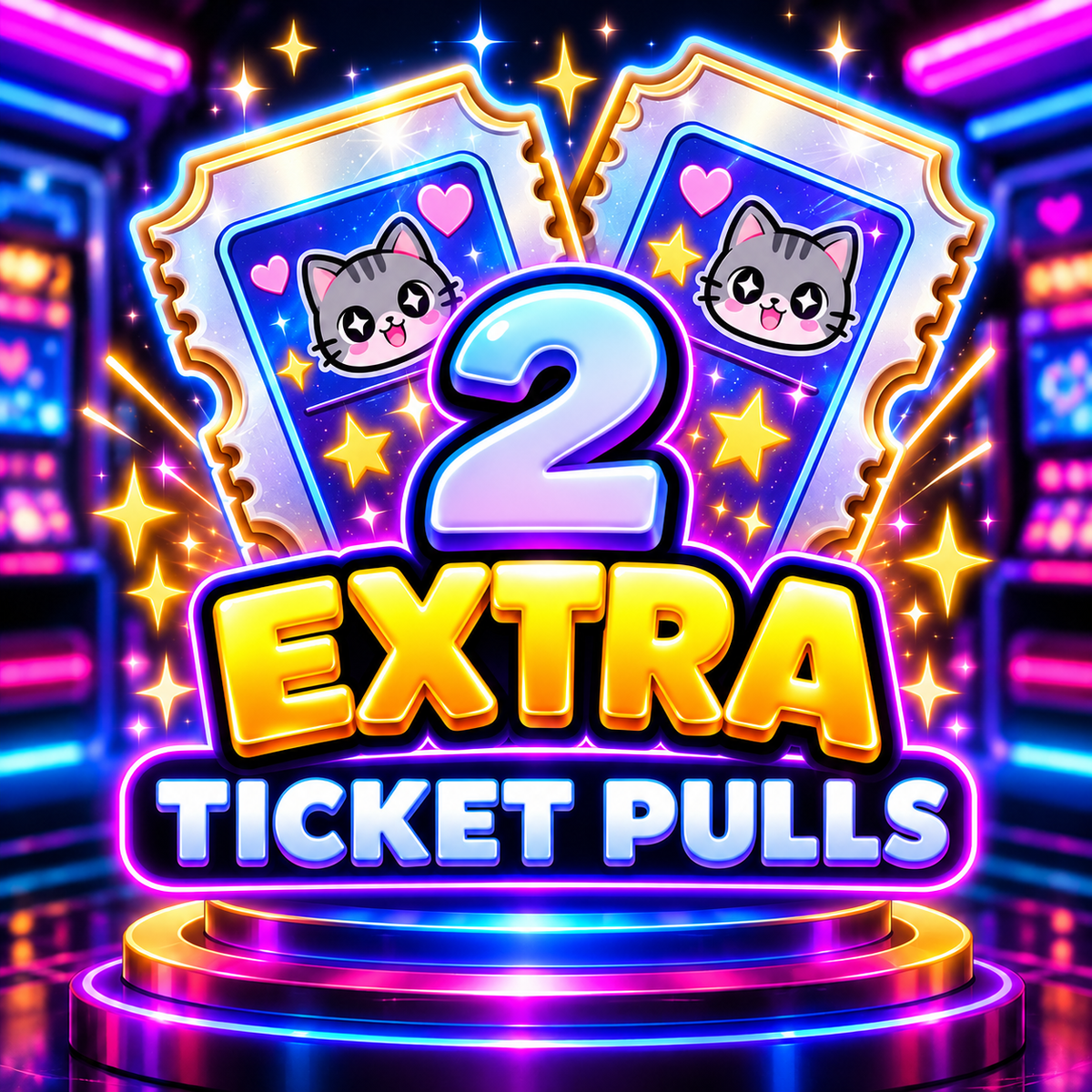 2 EXTRA  TICKET PULLS